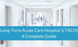 Resources-Long-Term Acute Care Hospital (LTACH)
