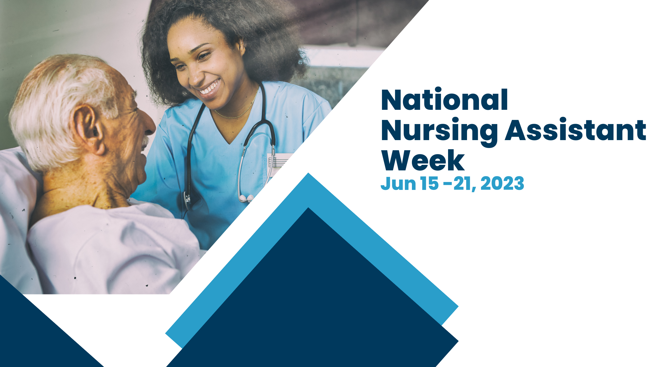 Celebrate Your CNAs During National Nursing Assistants Week 2023